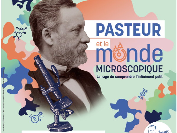Pasteur et le monde microscopique, une expérience à ne pas manquer