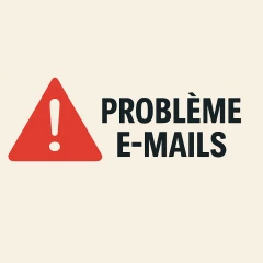 INFO IMPORTANTE – Problème technique sur nos boîtes mail