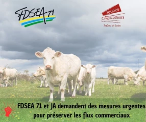 La FDSEA et les JA de Saône-et-Loire demandent des mesures urgentes pour préserver les flux commerciaux