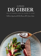 “Les Recettes de Gibier par les grands chefs de Saône-et-Loire”